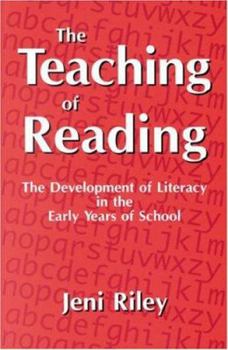 Paperback The Teaching of Reading: The Development of Literacy in the Early Years of School Book