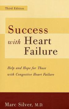 Paperback Success with Heart Failure Revised: Help and Hope for Those with Congestive Heart Failure Book
