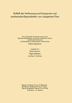 Paperback Einfluß Der Verformung Und Temperatur Auf Mechanische Eigenschaften Von Unlegiertem Titan: Von Der Fakultät Für Maschinenwesen Der Rheinisch-Westfälis [German] Book