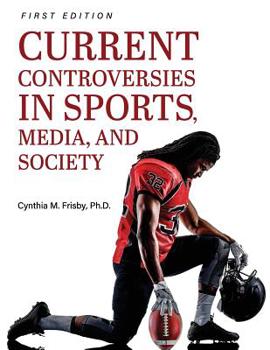 Paperback Current Controversies in Sports, Media, and Society Book