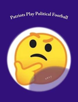 Paperback Patriots Play Political Football Book