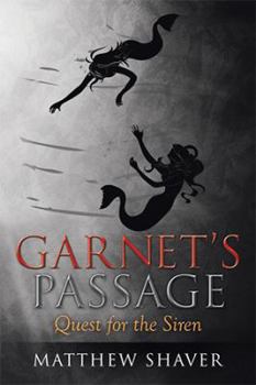 Paperback Garnet's Passage: Quest for the Siren Book