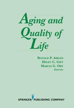 Aging and Quality of Life (Springer Series on Lifestyles and Issues in Aging)