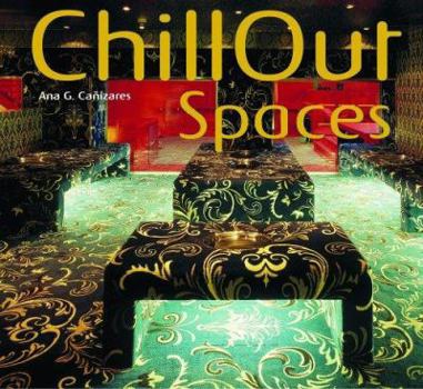 Hardcover Chillout Spaces [With CD] Book