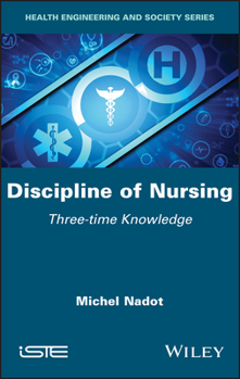 Hardcover Discipline of Nursing: Three-Time Knowledge Book