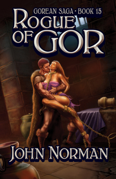 Rogue of Gor (Gor, #15) - Book #15 of the Gor