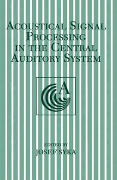 Paperback Acoustical Signal Processing in the Central Auditory System Book
