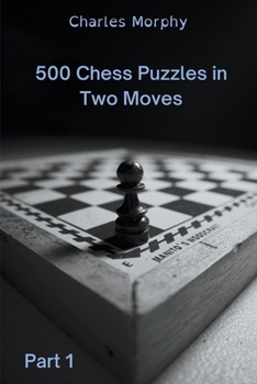Paperback 500 Chess Puzzles in Two Moves, Part 1 Book