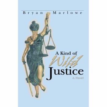 Paperback A Kind of Wild Justice Book