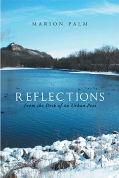Paperback Reflections: From the Desk of an Urban Poet Book