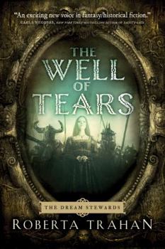 Well of Tears, The - Book #1 of the Dream Stewards
