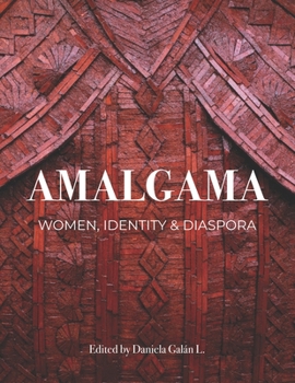 Paperback Amalgama: Women, Identity & Diaspora Book