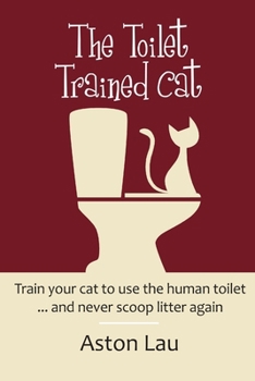 Paperback The Toilet Trained Cat Book