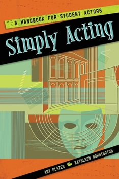 Paperback Simply Acting: A Handbook for Student Actors Book