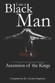 Paperback I Am A Black Man: Ascension of the Kings Book