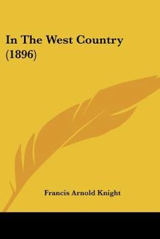 Paperback In The West Country (1896) Book