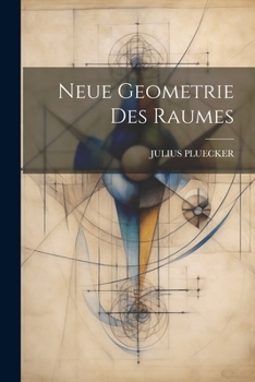 Paperback Neue Geometrie Des Raumes [German] Book