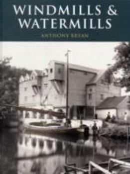 Francis Frith's Windmills & Watermills - Book  of the Photographic Memories