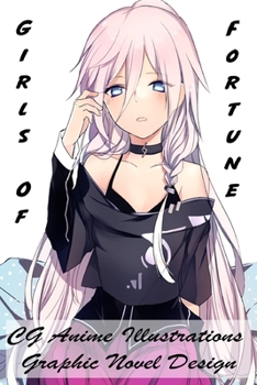 Paperback Girls of Fortune - CG Anime Illustrations - Graphic Novel Design Book