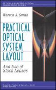 Hardcover Practical Optical System Layout: And Use of Stock Lenses Book