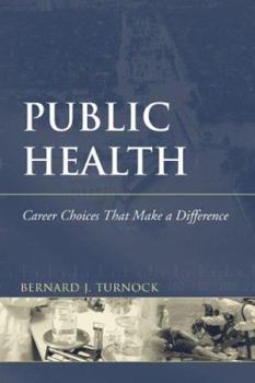 Paperback Public Health: Career Choices That Make a Difference Book