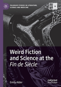 Paperback Weird Fiction and Science at the Fin de Siècle Book