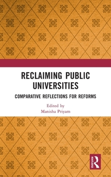 Hardcover Reclaiming Public Universities: Comparative Reflections for Reforms Book