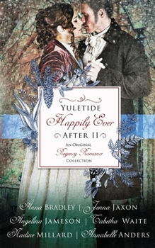 Paperback Yuletide Happily Ever After II: An Original Regency Romance Collection Book