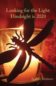 Hardcover Looking for the Light: Hindsight is 2020 Book