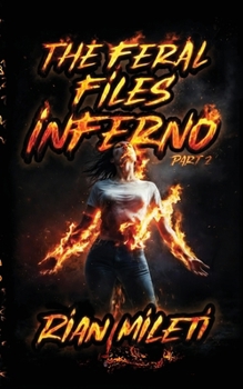 Paperback The Feral Files Inferno Book