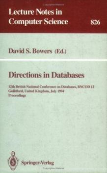 Paperback Directions in Databases: 12th British National Conference on Databases, Bncod 12, Guildford, United Kingdom, July 6-8, 1994. Proceedings Book