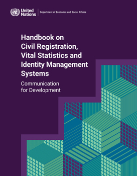 Paperback Handbook on Civil Registration, Vital Statistics and Identity Management Systems: Communication for Development Book
