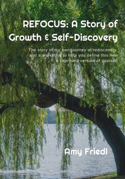 Paperback Refocus: A Story of Growth & Self-Discovery Book
