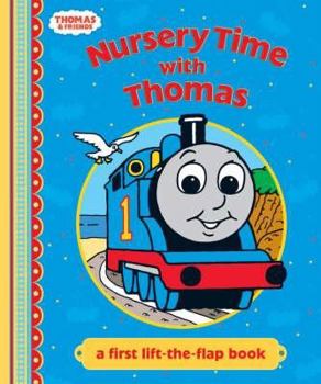 Hardcover Nursery Time with Thomas: A First Lift-The-Flap Book