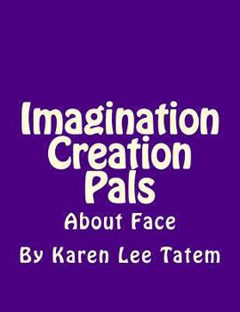 Paperback Imagination Creation Pals: About Face Book