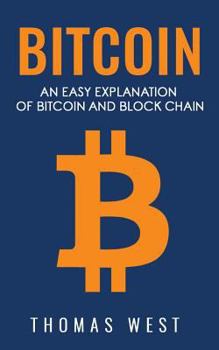 Paperback Bitcoin: An Easy Explaination of Bitcoin and Blockchain Book
