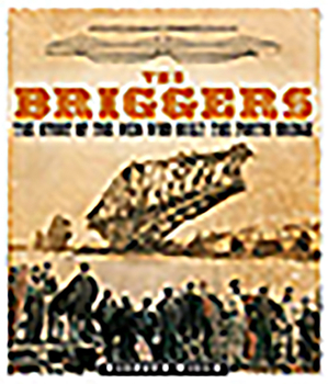 Paperback The Briggers: The Story of the Men Who Built the Forth Bridge Book