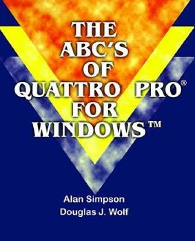 Paperback The ABC's of Quattro Pro for Windows Book