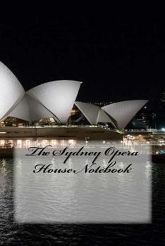 Paperback The Sydney Opera House Notebook Book