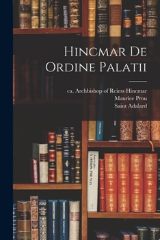 Paperback Hincmar De Ordine Palatii [French] Book