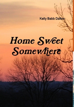Hardcover Home Sweet Somewhere Book