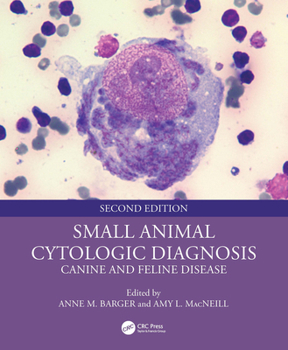 Hardcover Small Animal Cytologic Diagnosis: Canine and Feline Disease Book