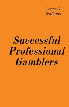 Paperback Successful Professional Gamblers Book