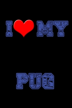 Paperback I Love my Pug: 110 Game Sheets - Four in a Row Fun Blank Games - Soft Cover Book for Kids for Traveling & Summer Vacations - Mini Gam Book