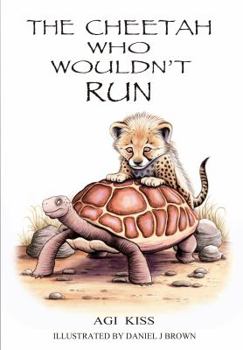 Paperback The Cheetah Who Wouldn't Run Book