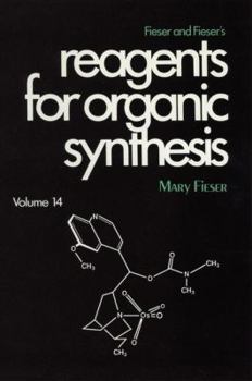 Hardcover Fieser and Fieser's Reagents for Organic Synthesis, Volume 14 Book