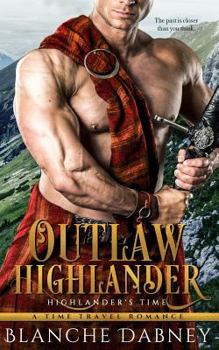 Outlaw Highlander: A Scottish Time Travel Romance