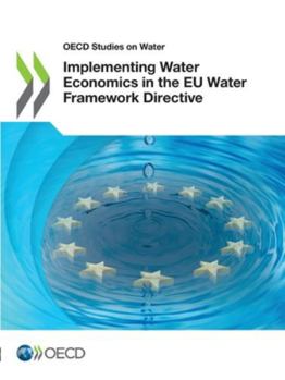 Paperback Implementing Water Economics in the EU Water Framework Directive Book