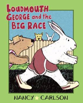 Loudmouth George & the Big Race - Book  of the Loudmouth George