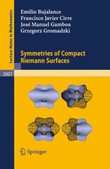 Paperback Symmetries of Compact Riemann Surfaces Book